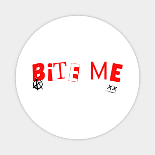 Bite Me Magnet